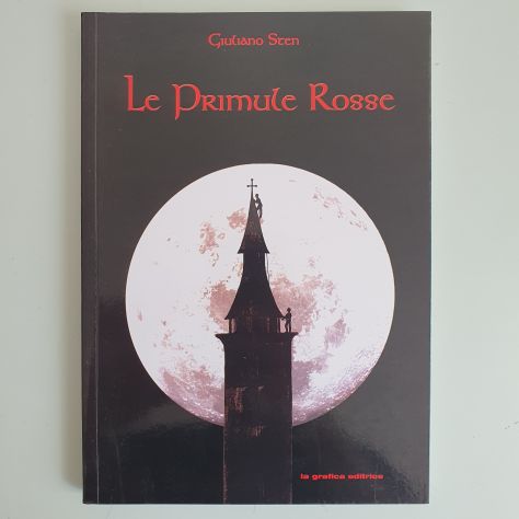 Le Primule Rosse - Giuliano Sten - La Grafica Editrice - 2002 - Foto 3