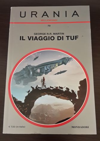 URANIA MILLEMONDI 70, IL VIAGGIO DI TUF, GEORGE R.R. MARTIN, INVERNO 2015. - Foto 2
