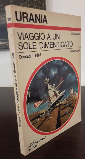 VIAGGIO A UN SOLE DIMENTICATO, UDONALD J. PFEIL, URANIA N. 731, Mondadori 1977. - Foto 2