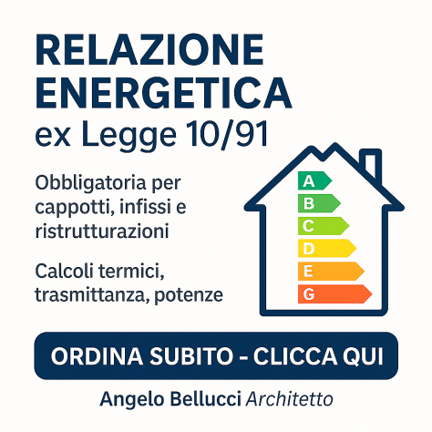 EX LEGGE 10/91? RICHIEDI LA RELAZIONE TECNICA.