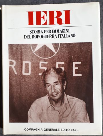 Ieri, Storia per immagini del dopoguerra italiano, 4 volumi, S. BERTOLDI, 1979. - Foto 8