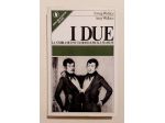 I due. La storia dei più famosi gemelli siamesi di Irving e Amy Wallace Ed.Sper