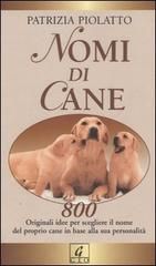 NOMI DI CANE, PATRIZIA PIOLATTO, Sentieri / Geo 2003. - Foto 4