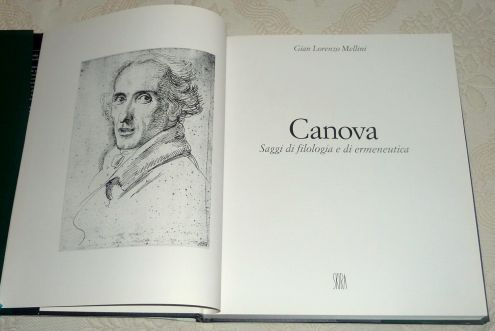 Gian Lorenzo Mellini: CANOVA, saggi di filologia e di ermeneutica, Skira 1999 - Foto 2