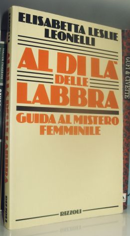 Al di là delle labbra - Guida al mistero femminile