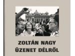 Uzenet Delrol -  Nagy Zoltan