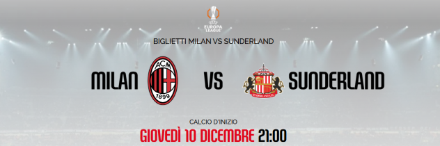 VENDO BIGLIETTI MILAN SUNDERLAND