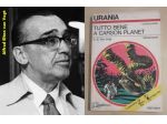 TUTTO BENE A CARSON PLANET, A. E. Van Vogt, URANIA N. 539, Mondadori 1970.