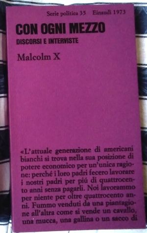 con ogni mezzo - discorsi e interviste di Malcolm X
