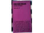 con ogni mezzo - discorsi e interviste   di Malcolm X