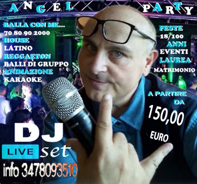A PARTIRE DA SOLI 150 EURO DJ E CAPO  ANIMATORE PER EVENTI/ VILLAGGI