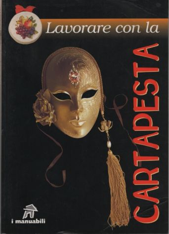 Lavorare con la cartapesta