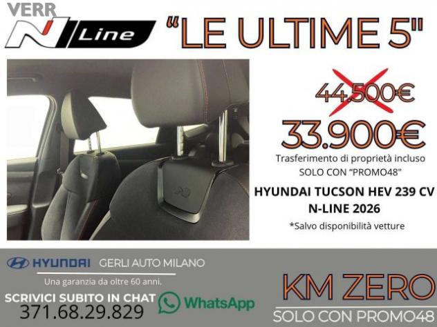 HYUNDAI Tucson 1.6 A/T HEV FULL HYBRID "N-LINE" KM ZERO 05/2026 - rif. 23833000 - Foto 8