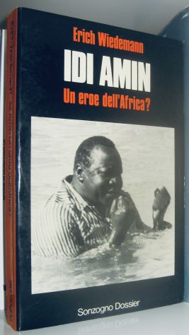 Idi Amin - Un eroe dell'Africa?