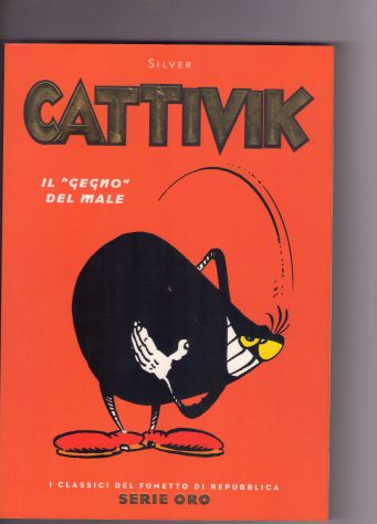 Silver, Cattivik, Il "gegno" del male, La Repubblica