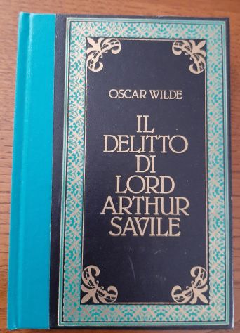 O. Wilde - Il delitto di Lord Arthur Savile