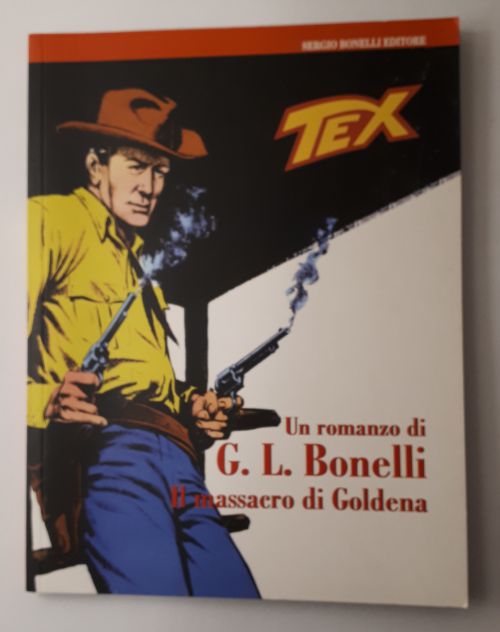 Il massacro di Goldena, Gian Luigi Bonelli, 2008. - Foto 3