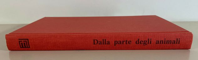 Dalla parte degli animali - AA.VV., 1^ edizione Ferro 1972. - Foto 5