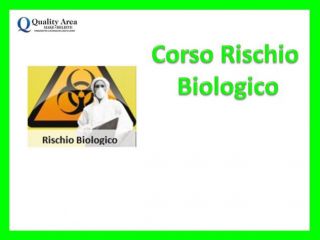 Corso Rischio Biologico (SICUREZZA NEI LUOGHI DI LAVORO)