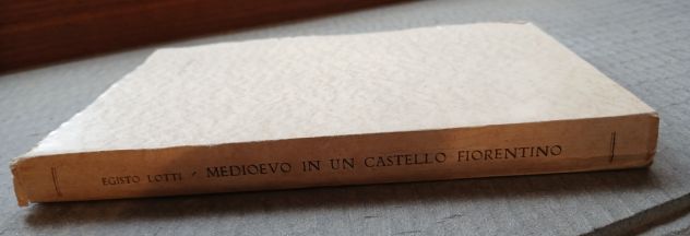 Medioevo in un Castello Fiorentino" di Egisto Lotti. - Foto 4