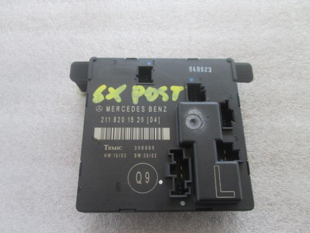 211820152604 CENTRALINA PORTA POSTERIORE SINISTRA MERCEDES CLASSE E 280 W211 SW 3.2 D 130KW AUT 5P (2004) RICAMBIO USATO 356805 18/03 39/02