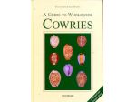A GUIDE TO WORLDWIDE COWRIES 2ND REVISED AND ENLARGED EDITION