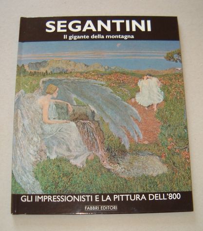 Segantini - Il gigante della montagna