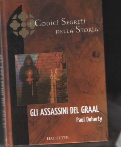 Gli assassini del Graal, Paul Doherty, Hachette