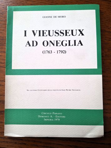 I Viesseux a Oneglia - Gianni De Moro