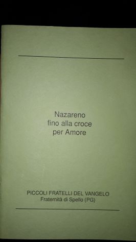 Nazareno fino alla croce per Amore