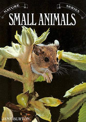 Jane Burton: Small Animals