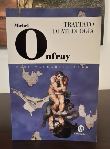 TRATTATO DI ATEOLOGIA, Michel Onfray, Fazi Editore Prima edizione Maggio 2006. - Foto 6