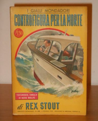 CONTROFIGURA PER LA MORTE, REX T. STOUT, Mondadori, I GIALLI MONDADORI N. 310. - Foto 2