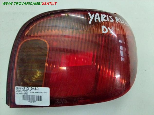 FANALE POST. DX XXXXXXXXXX 999-U1310460 Parti elettriche Fanaleria Fanali Fanale post. dx. TOYOTA - YARIS - 01-03-1999 - 01-02-2003