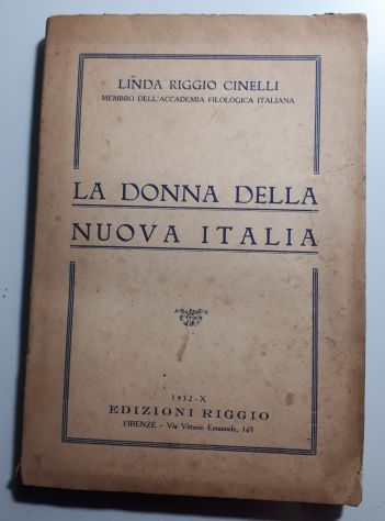 LA DONNA DELLA NUOVA ITALIA, LINDA RIGGIO CINELLI, 1932-X ED. RIGGIO FIRENZE. - Foto 2