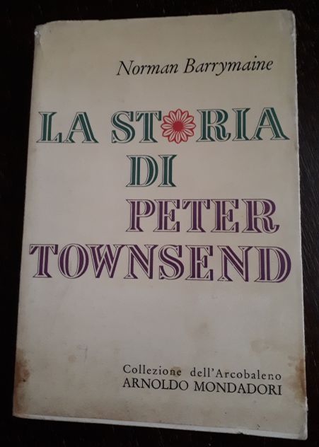 LA STORIA DI PETER TOWNSEND, Norman Barrymaine, A.Mondadori, 1^ Ed. 1958. - Foto 5