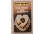 Col cuore che sanguina di Alfred Hitchcock 1°Ed.Oscar Mondadori, aprile 1977