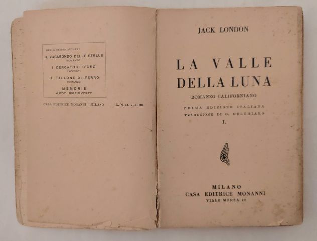 La Valle della luna.Romanzo Californiano di Jack London 1°Ed.Monanni, 1928 - Foto 5