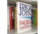 Erica Jong  - Paura dei cinquanta