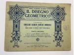 ALGHISI Eugenio - Il disegno geometrico nelle sue pratiche applicazioni