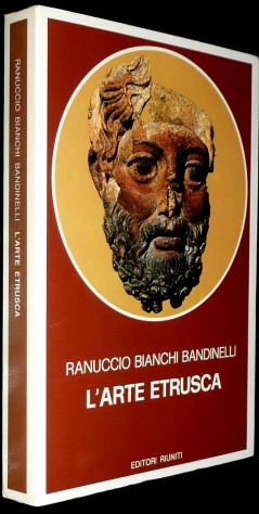 L'ARTE ETRUSCA di Ranuccio Bianchi Bandinelli