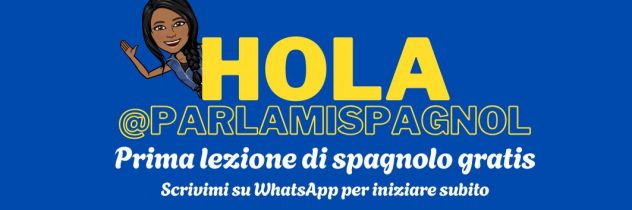Impara lo spagnolo senza orari – prima lezione GRATIS