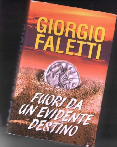 Fuori da un evidente destino, Giorgio Faletti, Mondolibri