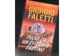 Fuori da un evidente destino, Giorgio Faletti, Mondolibri