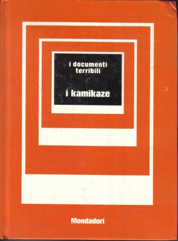 R48 -  I DOCUMENTI TERRIBILI- I KAMIKAZE