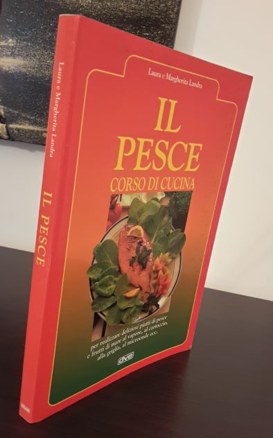 IL PESCE CORSO DI CUCINA DI L. e M. LANDRA, GIOVANNI DE VECCHI EDITORE 1994. - Foto 2