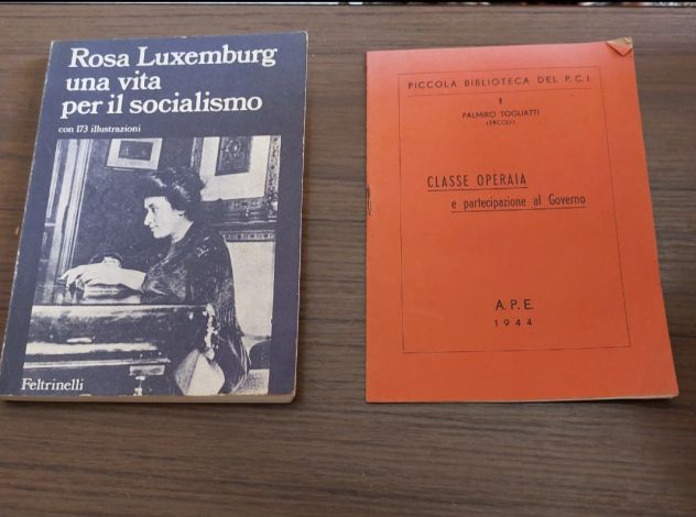 2 Libri Politica : PCI Togliatti 1944 e Rosa Luxemburg