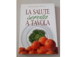 LA SALUTE servita A TAVOLA