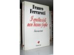 Franco Ferrarotti - I grattacieli non hanno foglie - Flash americani