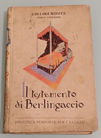 Il testamento di Berlingaccio, Paolo Lorenzini, 1927. - Foto 2